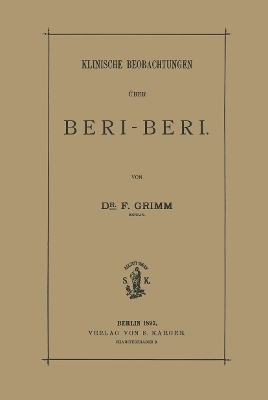 Klinische Beobachtungen &uuml;ber Beri-Beri - F. Grimm