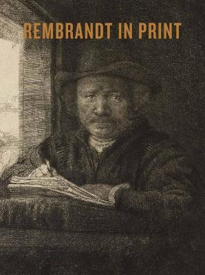 Rembrandt in Print - A. Camp