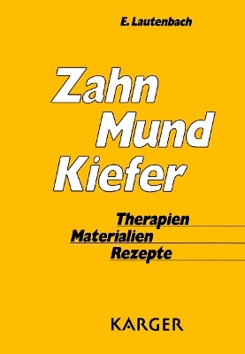 Zahn - Mund - Kiefer - Ernst Lautenbach