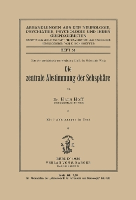 Die zentrale Abstimmung der Sehsphäre
