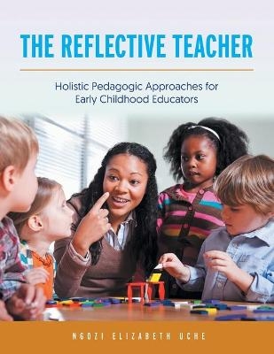 The Reflective Teacher - Ngozi Elizabeth Uche