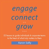 Engage Connect Grow - Aaron Solly
