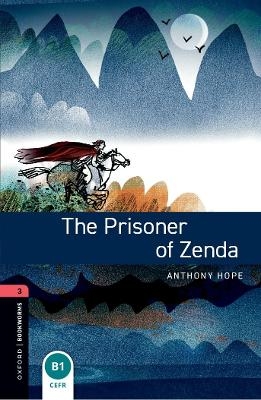 Oxford Bookworms Library: Level 3: The Prisoner of Zenda - Anthony Hope, Diane Mowat