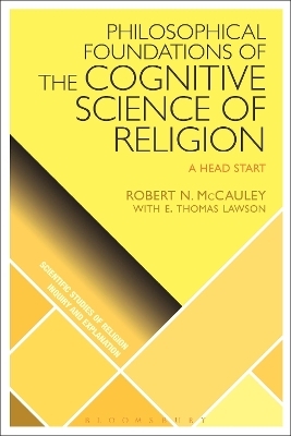 Philosophical Foundations of the Cognitive Science  of Religion - Robert N. McCauley