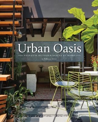 Urban Oasis - Rebecca Gross