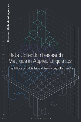 Data Collection Research Methods in Applied Linguistics - Dr Heath Rose, Dr Jim McKinley, Dr Jessica Briggs Baffoe-Djan