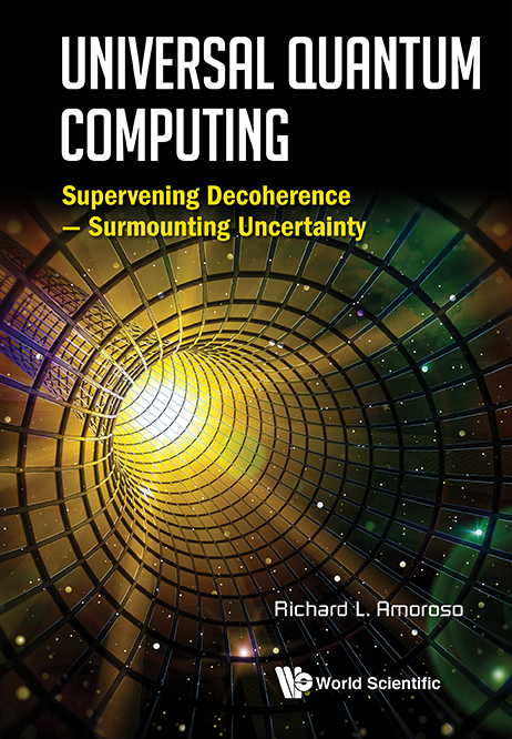 UNIVERSAL QUANTUM COMPUTING - Richard L Amoroso