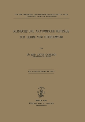 Klinische und anatomische Beiträge zur Lehre von Uterusmyom