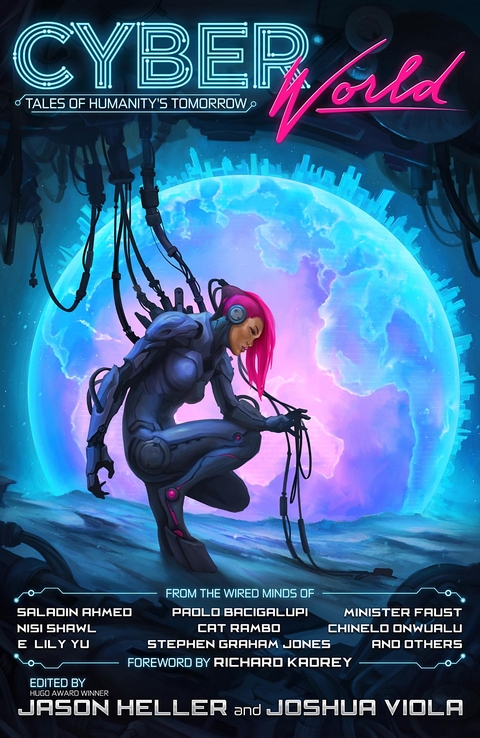 Cyber World - Paolo Bacigalupi