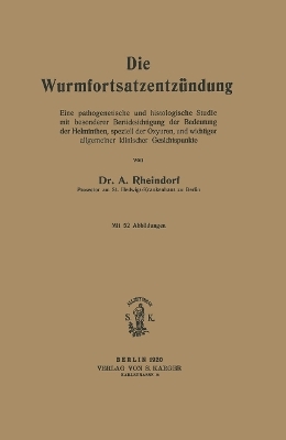 Die Wurmfortsatzentz&uuml;ndung - A. Rheindorf
