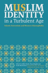Muslim Identity in a Turbulent Age - 