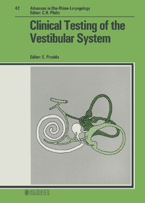 Advances in Oto-Rhino-Laryngology. Siehe auch: Bibliotheca Oto-Rhino-Laryngologica / Clinical Testing of the Vestibular System
