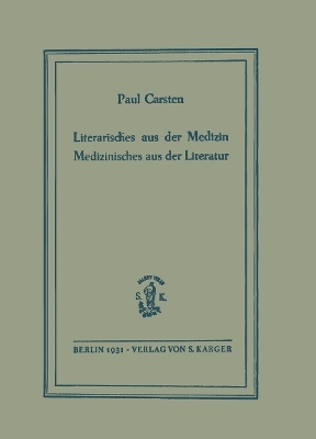 Literarisches aus der Medizin - Medizinisches aus der Literatur