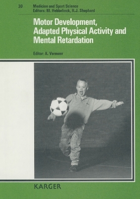 Medicine and Sport Science / Motor Development, Adapted Physical Activity and Mental Retardation