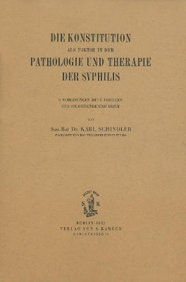 Die Konstitution als Faktor in der Pathologie und Therapie der Syphilis