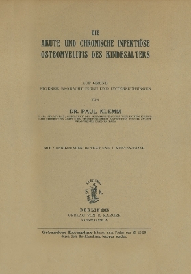 Die akute und chronische infektiöse Osteomyelitis des Kindesalters