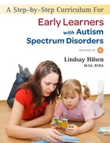 A Step-by-Step Curriculum for Early Learners with Autism Spectrum Disorders - Lindsay Hilsen