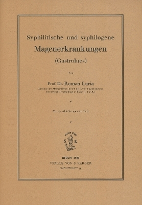 Syphilitische und syphilogene Magenerkrankungen (Gastrolues)