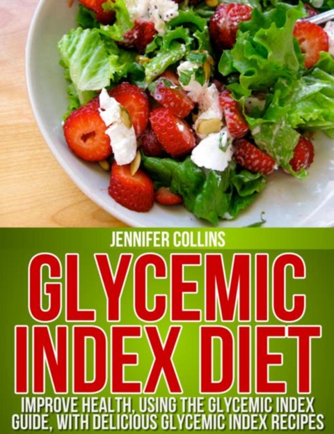 Glycemic Index Diet - Jennifer Collins