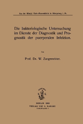 Die bakteriologische Untersuchung im Dienste der Diagnostik und Prognostik der puerpalen Infektion