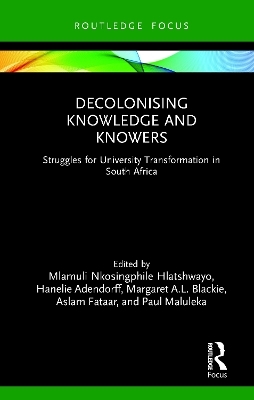 Decolonising Knowledge and Knowers - 