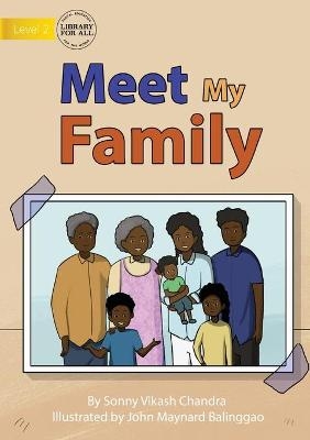 Meet My Family - Sonny Vikash Chandra