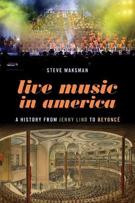 Live Music in America - Steve Waksman