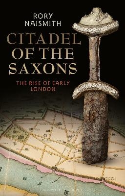 Citadel of the Saxons - Rory Naismith