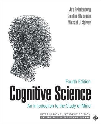 Cognitive Science - International Student Edition - Jay D. Friedenberg, Gordon W. Silverman, Michael J. Spivey