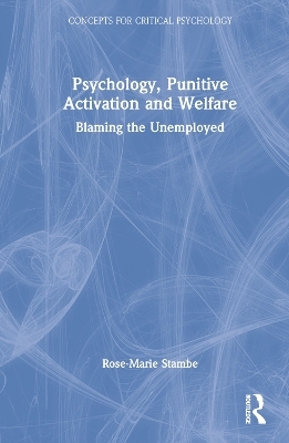 Psychology, Punitive Activation and Welfare - Rose-Marie Stambe
