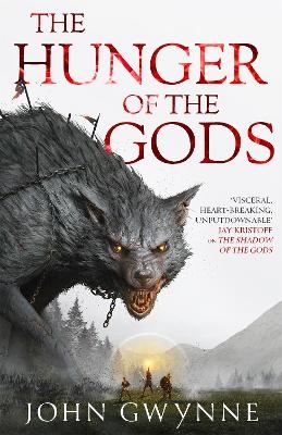 The Hunger of the Gods - John Gwynne