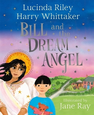 Bill and the Dream Angel - Lucinda Riley, Harry Whittaker