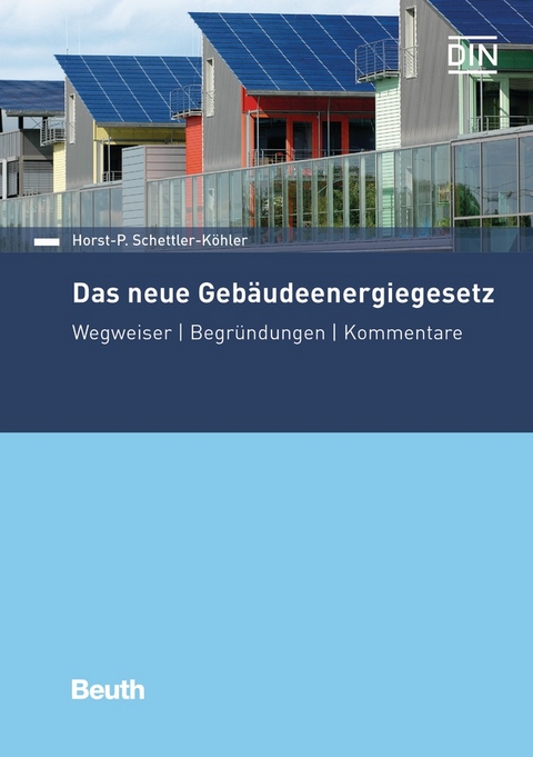 Das neue Geb&auml;udeenergiegesetz - Buch mit E-Book - Horst-P. Schettler-K&ouml;hler