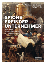 Spione, Erfinder, Unternehmer - Andreas B&ouml;decker, Helga T&ouml;dt