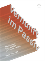 Vernunft im Passiv - Detlef Kannapin