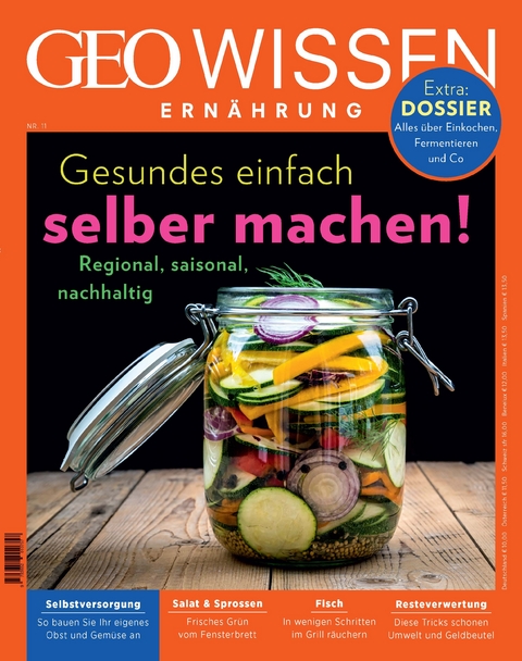 GEO Wissen Ern&auml;hrung / GEO Wissen Ern&auml;hrung 11/21 - Gesundes einfach selber machen! - Jens Schr&ouml;der, Markus Wolff
