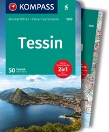 KOMPASS Wanderf&uuml;hrer Tessin, 50 Touren mit Extra-Tourenkarte - Peter Mertz