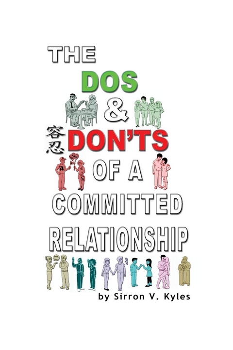 The Dos & Don'ts Of A Committed Relationship - Sirron V. Kyles