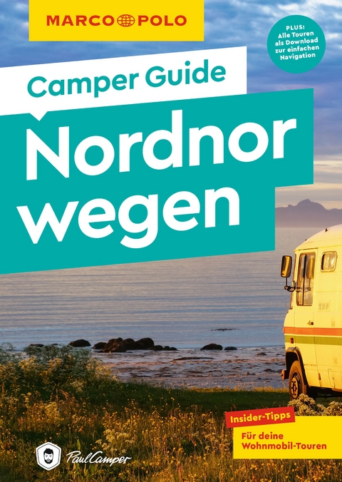 MARCO POLO Camper Guide Nordnorwegen - Martin M&uuml;ller