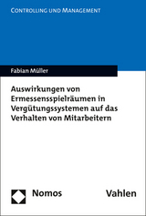 Auswirkungen von Ermessensspielr&auml;umen in Verg&uuml;tungssystemen auf das Verhalten von Mitarbeitern - Fabian M&uuml;ller