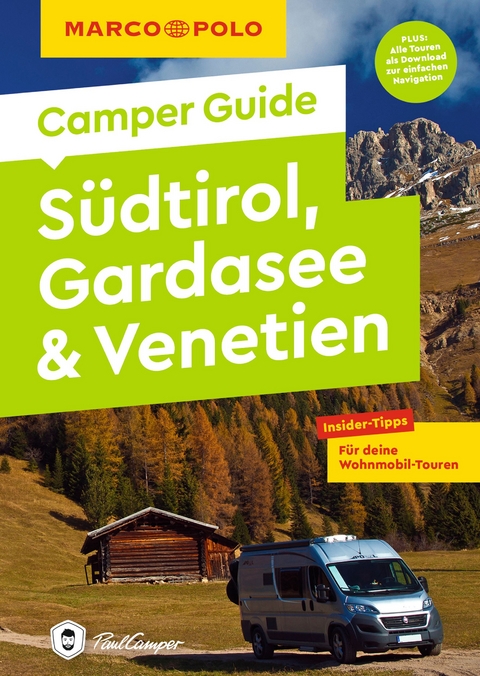 MARCO POLO Camper Guide S&uuml;dtirol, Gardasee & Venetien - Elisabeth Schnurrer