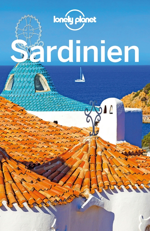 LONELY PLANET Reisef&uuml;hrer Sardinien - Alexis Averbuck, Gregor Clark, Duncan Garwood