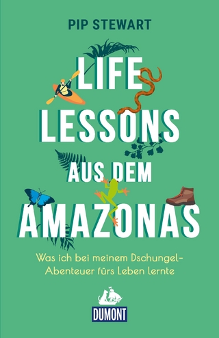 Life Lessons aus dem Amazonas