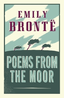 Poems from the Moor - Emily Bront&euml;