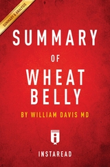 Summary of Wheat Belly - Instaread Summaries
