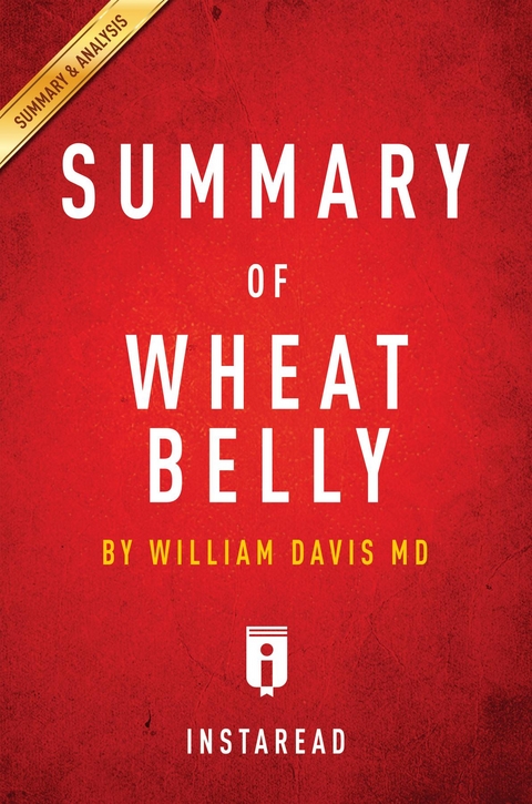 Summary of Wheat Belly - Instaread Summaries