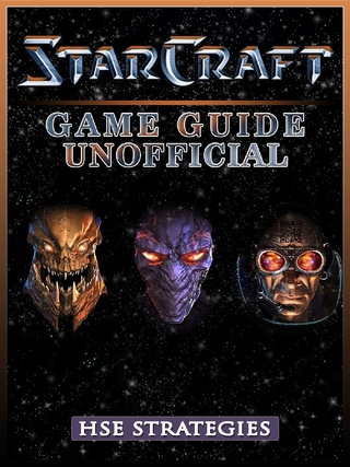 StarCraft Remastered Game Guide Unofficial