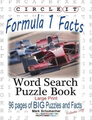 Circle It, Formula 1 / Formula One / F1 Facts, Word Search, Puzzle Book -  Lowry Global Media LLC, Mark Schumacher