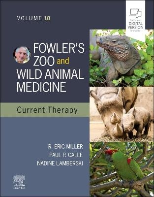 Fowler's Zoo and Wild Animal Medicine Current Therapy, Volume 10 - 