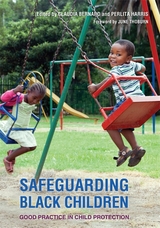 Safeguarding Black Children - Claudia Bernard, Perlita Harris